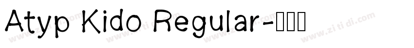 Atyp Kido Regular字体转换